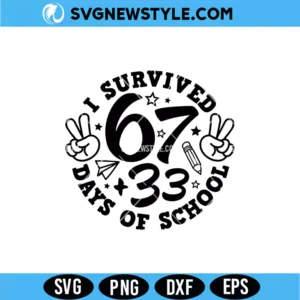 I Survived 67-33 Days of School SVG
