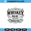 I’ll Take My Whisky Neat Because Fck Ice SVG Digital Download funny whiskey quote design