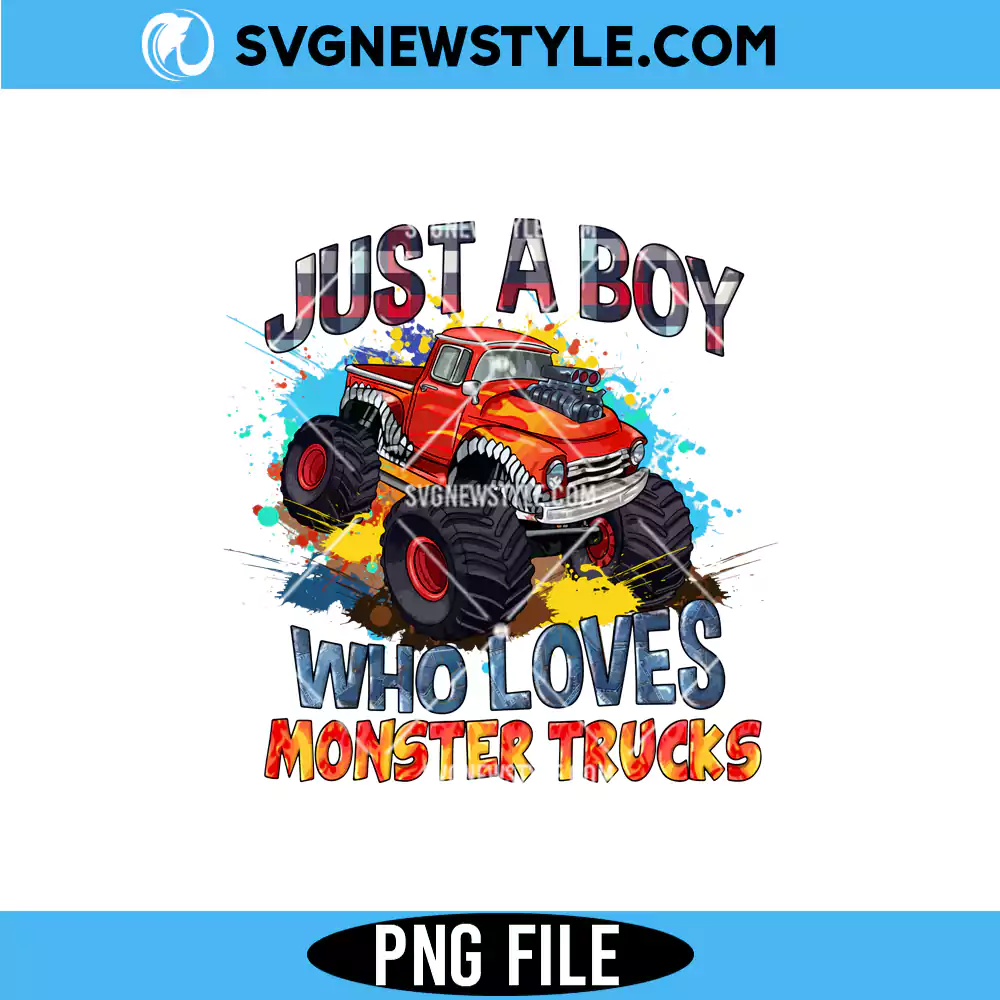 Just a Boy Who Loves Monster Trucks PNG Digital Download – Kids Monster Truck PNG 1 Just a Boy Who Loves Monster Trucks PNG Digital Download kids truck design