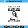 Justice for Renee Nicole Good Svg