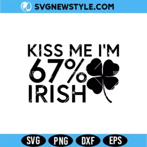Kiss Me I'm 67% Irish SVG