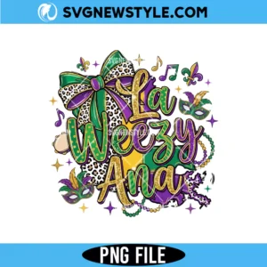 La Weezy Ana Mardi Gras PNG Digital Download carnival meme design