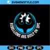 Rebellions Are Built On Hope SVG