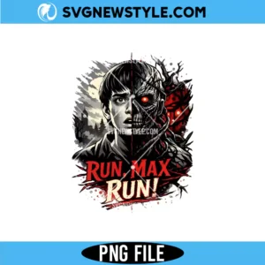 Run Max Run PNG Digital Download funny retro quote design