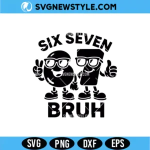 Six Seven Bruh Brainrot Meme SVG