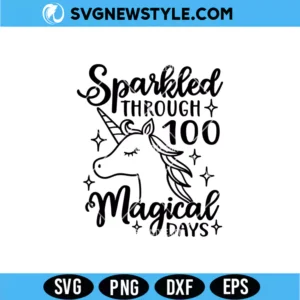 Sparkled Through 100 Magical Days SVG Digital Download for School Shirts & Crafts