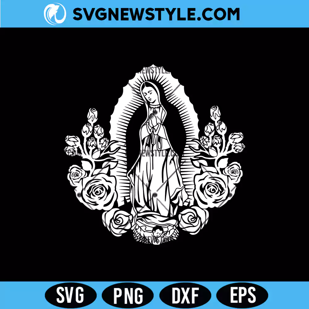 Virgin of Guadalupe Roses SVG, PNG DXF EPS Digital Download 1 Virgin of Guadalupe Roses SVG