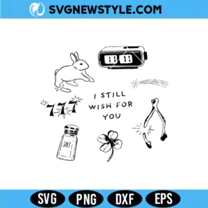 I Still Wish For You Svg