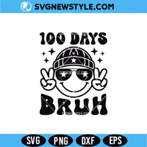 100 Days Bruh SVG