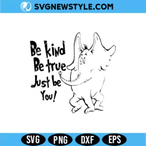Be Kind Be True Just Be You SVG