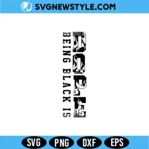 Being Black Is Dope SVG
