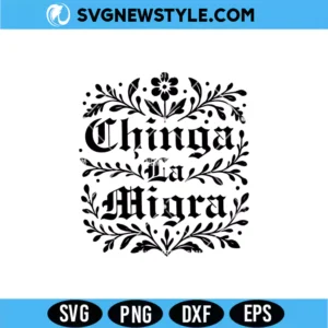 Chinga La Migra SVG File