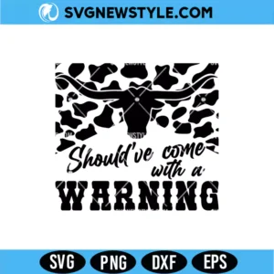 Western Cow Warning SVG | Funny Western Sign Cut File for Cricut & Silhouette