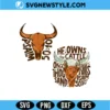 He Owns the Cattle On a Thousand Hills SVG