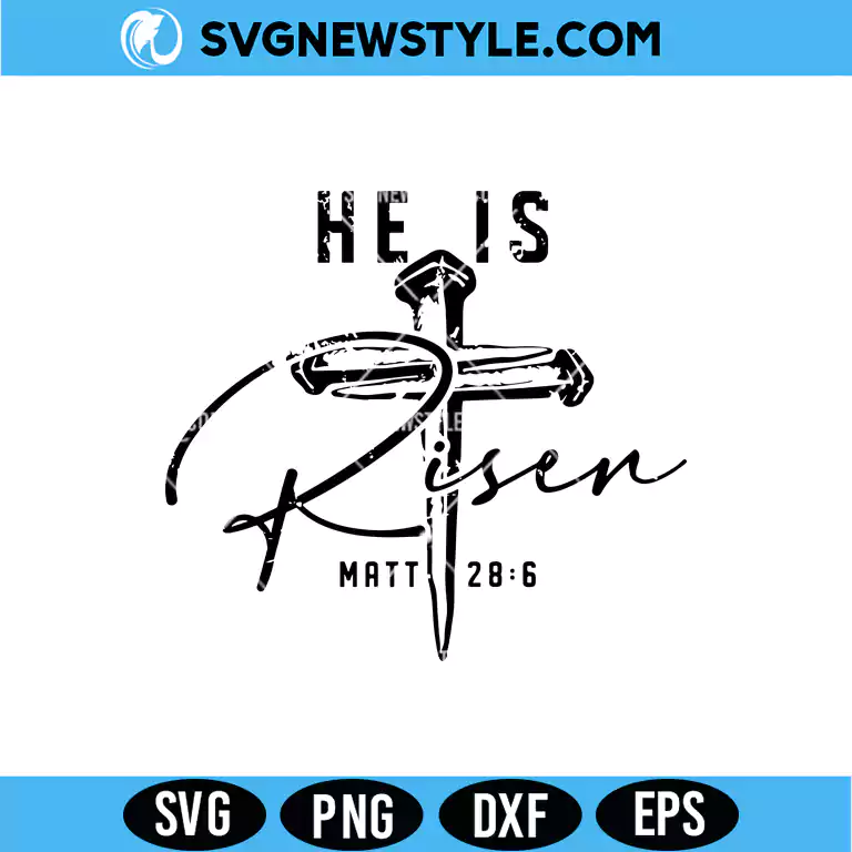 He Is Risen SVG File Digital Download | Christian Easter Cut File 1 He Is Risen SVG File