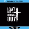 I Can’t But I Know a Guy Jesus PNG Digital Download | Christian Humor PNG 3 I Can’t But I Know a Guy Jesus PNG