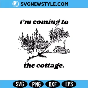 I'm Coming to the Cottage SVG