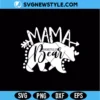 Mama Bear SVG file | Cute Mom Cut File for Cricut & Silhouette 3 Mama Bear SVG file