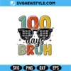 Retro 100 Days Bruh SVG