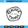 Teacher Of All Things SVG File Digital Download | Fun School Cut File 2 Teacher Of All Things SVG File
