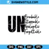 Unbreakable Unstoppable Unapologetic Unforgettable SVG