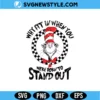 Why Fit In When You Were Born To Stand Out SVG
