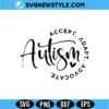 Autism Awareness Accept Adapt Advocate SVG - Premium Digital Download Cut File 3 Autism Awareness Accept Adapt Advocate SVG