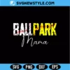 Ballpark Mom SVG Digital Download | Sports Spirit Bleacher Cheer Shirt Design 2 Ballpark Mom SVG