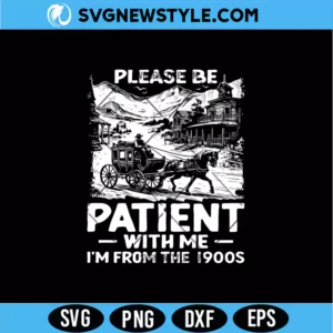 Funny I am from 1900s Svg
