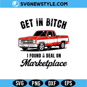 Get in Bitch I Found A Deal On Marketplace SVG