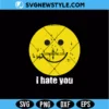 I Hate You Svg Digital Download | Funny Sarcastic Cut File 3 I Hate You Svg