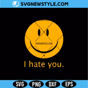 I Hate You Smiley Face SVG