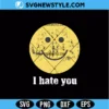I Hate You Smiley SVG Png | Sarcastic Spirit SVG PNG File 2 I Hate You Smiley SVG Png