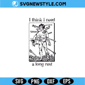 I Think I Need A Long Rest SVG