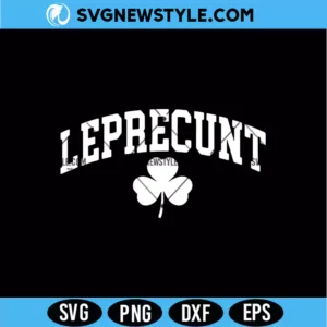 Leprecunt Shamrock SVG Digital Download | Funny St Patrick Cut File
