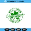 Let The Shenanigans Begin SVG Png Digital Download | Lucky Shamrock Group Shirt Design 3 Let The Shenanigans Begin SVG Png