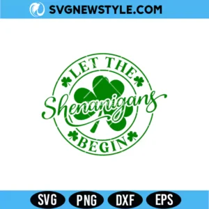 Let The Shenanigans Begin SVG Png Digital Download | Lucky Shamrock Group Shirt Design