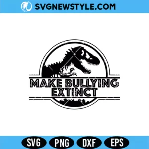 Make Bullying Extinct Dinosaur SVG