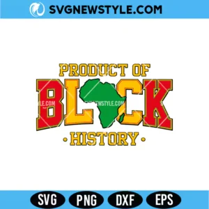 Product Of Black History SVG Design