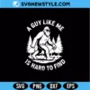 Retro A Guy Like Me Is Hard To Find Svg Digital Download | Fun Quote Cut File 3 Retro A Guy Like Me Is Hard To Find Svg