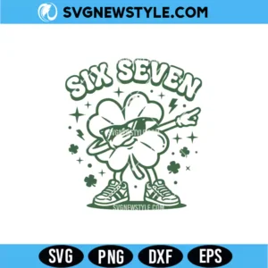 Six Seven 67 St Patricks Day SVG Digital Download | Lucky Shamrock Cut File