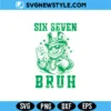 Six Seven Bruh Leprechaun SVG Digital Download | Lucky St Patrick Cut File 3 Six Seven Bruh Leprechaun SVG
