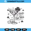 St Patricks Favorite Hot Mess SVG | Funny Lucky Drink Cut File for Cricut 3 St Patricks Favorite Hot Mess SVG