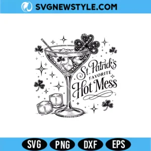 St Patricks Favorite Hot Mess SVG | Funny Lucky Drink Cut File for Cricut