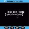 Here For The Shenanigans SVG Digital Download | Lucky St Patrick Cut File 3 Here For The Shenanigans SVG