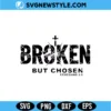 Broken But Chosen SVG