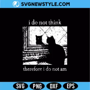 I Do Not Think Therefore I Do Not Am SVG