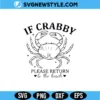 If Crabby Return To The Beach SVG PNG Digital Download | Vacation Design 2 If Crabby Return To The Beach SVG PNG