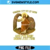 Jesus Coming Out Of My Cave PNG Digital Download | Religious Sublimation PNG 2 Jesus Coming Out Of My Cave PNG