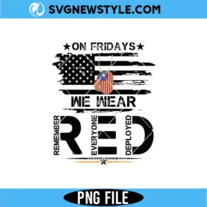 On Friday We Wear Red PNG Digital Download | Patriotic Military Support